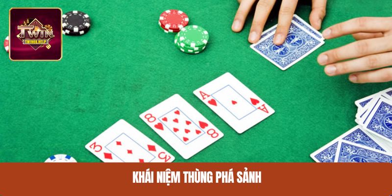 Khái niệm thùng phá sảnh