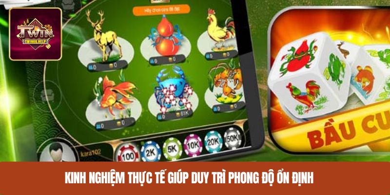 Kinh nghiệm thực tế giúp duy trì phong độ ổn định