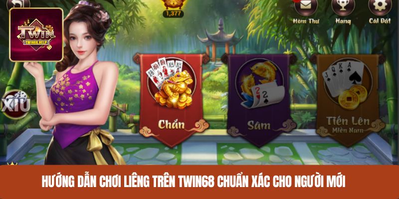 Hướng dẫn chơi liêng trên TWIN68 chuẩn xác cho người mới